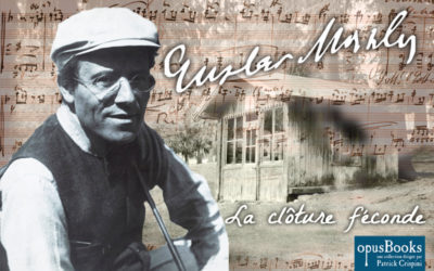 Gustav Mahler : la Cabane pour Composer
